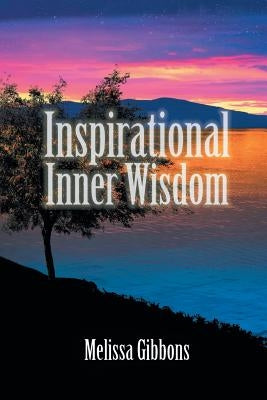 Inspirational Inner Wisdom by Gibbons, Melissa