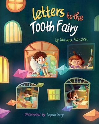 Letters to the Tooth Fairy by Harden, Tamara