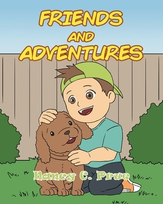 Friends and Adventures by Prue, Nancy C.