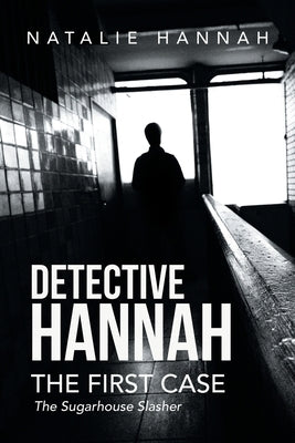 Detective Hannah: The First Case by Hannah, Natalie