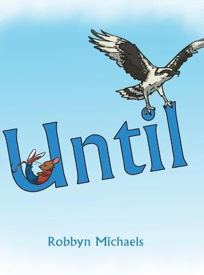 Until by Michaels, Robbyn