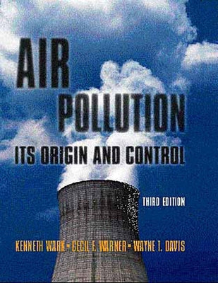 Air Pollution: Its Origin and Control by Wark, Kenneth