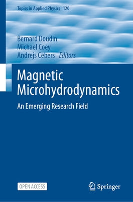 Magnetic Microhydrodynamics: An Emerging Research Field by Doudin, Bernard