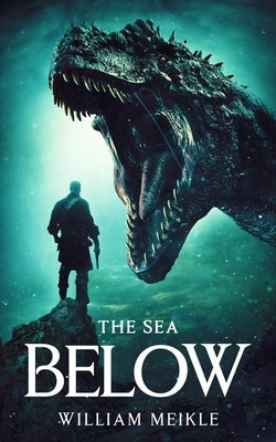 The Sea Below by Meikle, William
