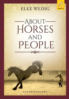 About Horses and People by Wedig, Elke