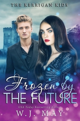 Frozen by the Future by May, W. J.