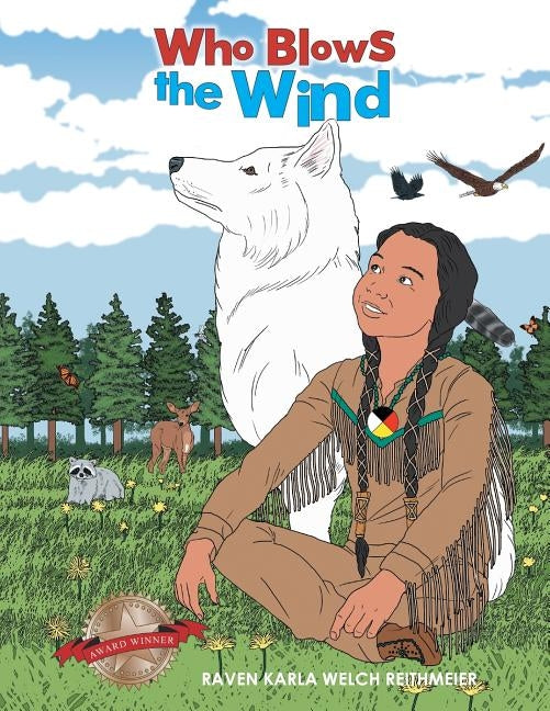 Who Blows the Wind by Reithmeier, Raven Karla Welch