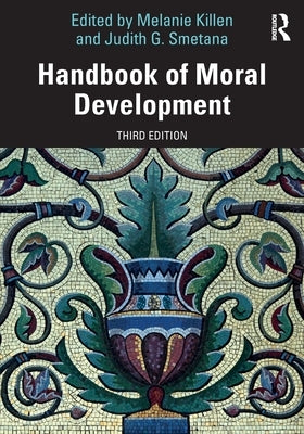 Handbook of Moral Development by Killen, Melanie