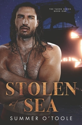 Stolen at Sea: A Pirate Romance by O'Toole, Summer