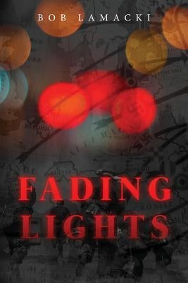 Fading Lights by Lamacki, Bob
