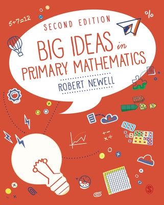 Big Ideas in Primary Mathematics by Newell, Robert