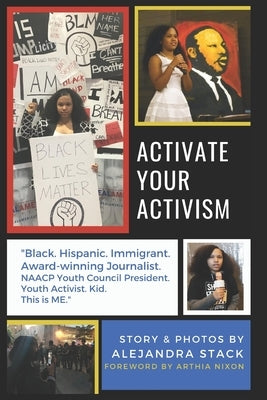 Activate Your Activism by Nixon, Arthia