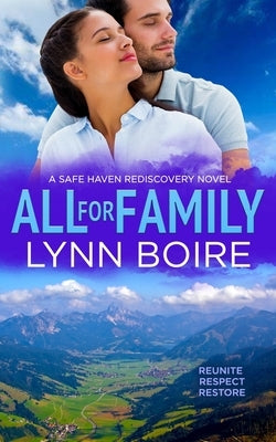 All for Family: A Safe Haven Rediscovery Novel by Boire, Lynn