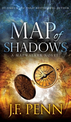 Map of Shadows: A Mapwalker Novel by Penn, J. F.