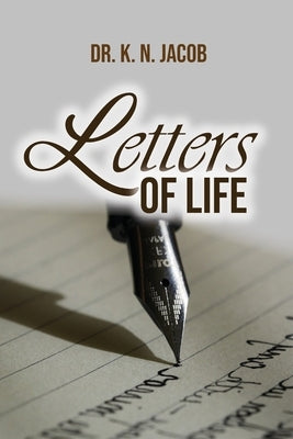 Letters of Life by Jacob, K. N.
