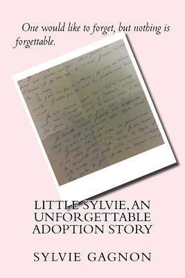 Little Sylvie, An Unforgettable Adoption Story by Gagnon, Sylvie