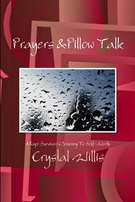 Prayers & Pillow Talk by Willis, Crystal
