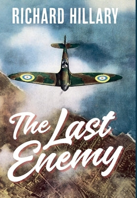 The Last Enemy by Hillary, Richard