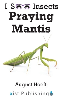Praying Mantis by Hoeft, August