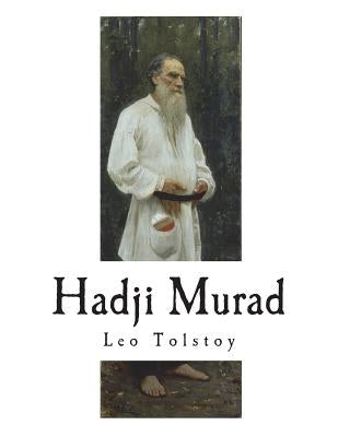 Hadji Murad by Maude, Louise And Aylmer