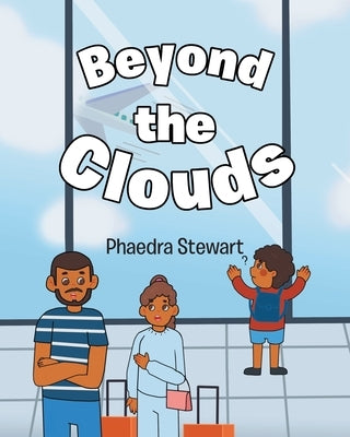 Beyond the Clouds by Stewart, Phaedra
