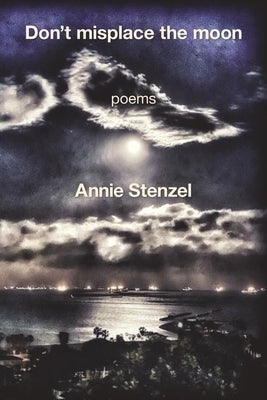 Don't Misplace the Moon by Stenzel, Annie