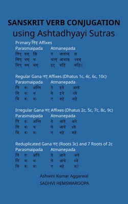 Sanskrit Verb conjugation using Ashtadhyayi Sutras by Aggarwal, Ashwini Kumar