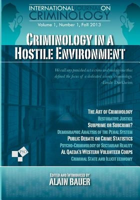 Criminology in A Hostile Environment by Bauer, Alain