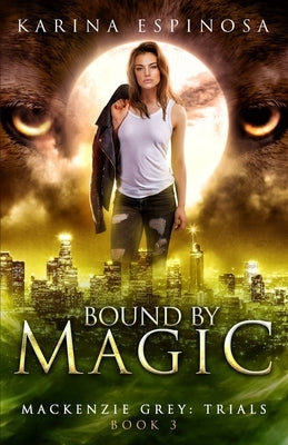 Bound by Magic by Espinosa, Karina