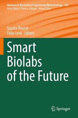 Smart Biolabs of the Future by Beutel, Sascha