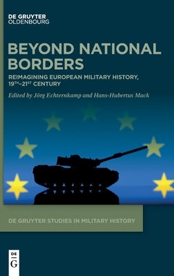 Beyond National Borders by Echternkamp, Jörg