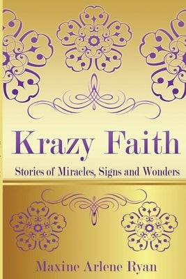 Krazy Faith by Ryan, Maxine A.