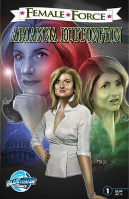 Female Force: Arianna Huffington by Justus, Nick