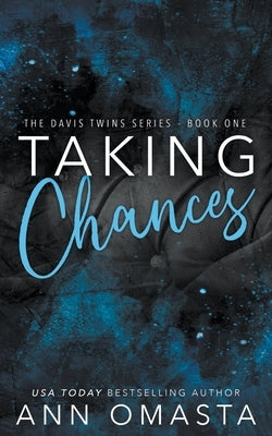 Taking Chances by Omasta, Ann