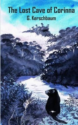 The Lost Cave of Corinna by Hills, Mel