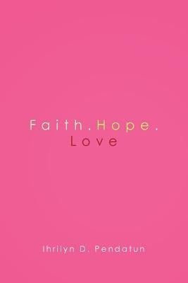Faith.Hope.Love by Pendatun, Ihrilyn