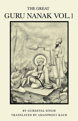 The Great Guru Nanak Vol.1 by Kaur, Amanpreet