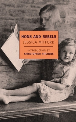 Hons and Rebels by Mitford, Jessica