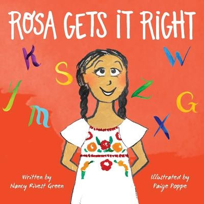 Rosa Gets it Right by Green, Nancy Rivest