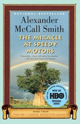 The Miracle at Speedy Motors by McCall Smith, Alexander