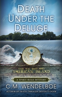 Death Under the Deluge by Wendelboe, C. M.
