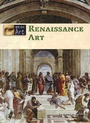 Renaissance Art by Kallen, Stuart A.