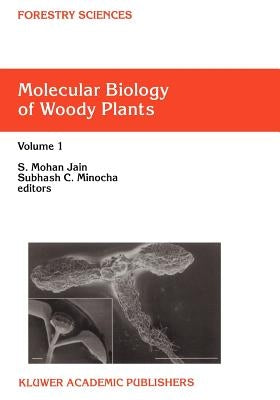 Molecular Biology of Woody Plants: Volume 1 by Jain, S. M.