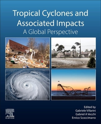 Tropical Cyclones and Associated Impacts: A Global Perspective by Villarini, Gabriele