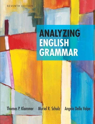 Analyzing English Grammar by Klammer, Thomas