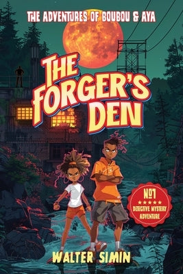 The Forger's Den: The adventures of Boubou and Aya by Simin, Walter