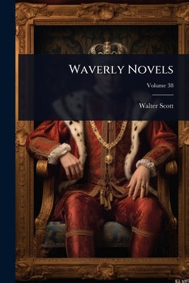 Waverly Novels by Scott, Walter