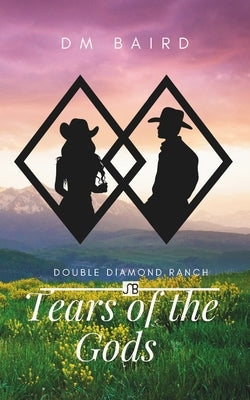 Tears of the Gods by Baird, D. M.