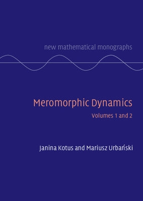 Meromorphic Dynamics 2 Volume Hardback Set by Kotus, Janina