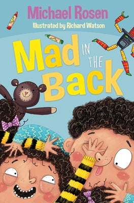 Mad in the Back by Rosen, Michael